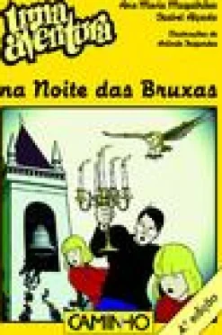 Caminho Uma Aventura na Noite das Bruxas de Ana Maria Magalhães e Isabel Alçada - Volume 42^ Coleções Juvenis