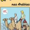 Editorial Caminho Uma Aventura nas Arábias de Ana Maria Magalhães e Isabel AlçadaVolume 64^ Coleções Juvenis