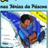 Caminho Uma Aventura nas Férias da Páscoa de Ana Maria Magalhães e Isabel Alçada^ Coleções Juvenis