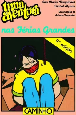 Caminho Uma Aventura nas Férias Grandes de Ana Maria Magalhães e Isabel Alçada - Volume 23^ Coleções Juvenis