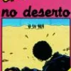 Caminho Uma Aventura no Deserto de Ana Maria Magalhães e Isabel Alçada^ Coleções Juvenis