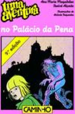 Editorial Caminho Uma Aventura no Palácio da Pena de Ana Maria Magalhães e Isabel Alçada Volume 26^ Coleções Juvenis