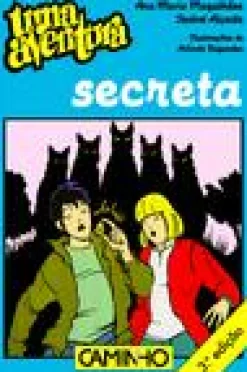 Caminho Uma Aventura Secreta - Volume 44 de Ana Maria Magalhães e Isabel Alçada^ Coleções Juvenis