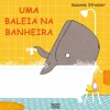 Nuvem De Letras Uma Baleia na Banheira de Susanne Strasser^ Literatura Infantil