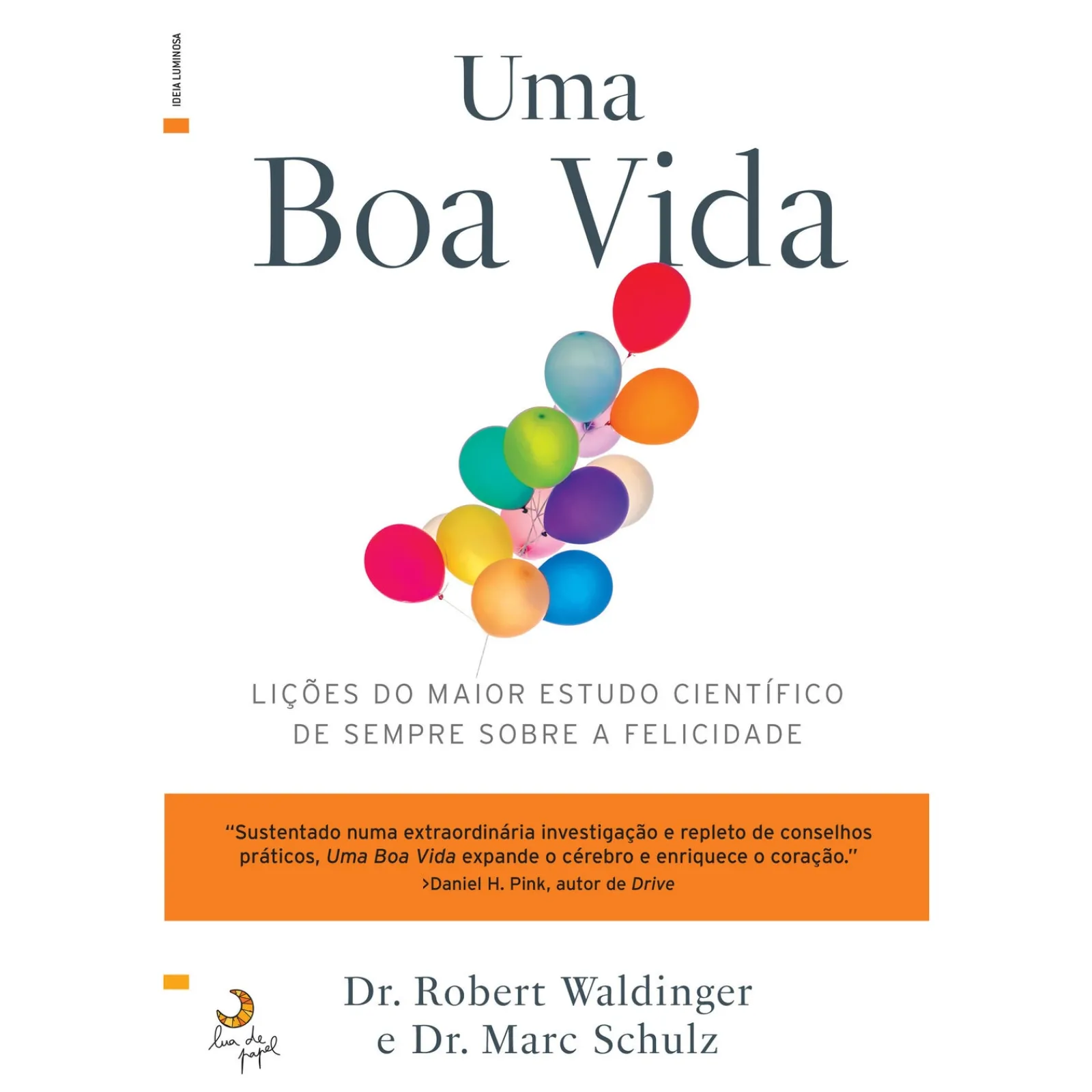 Lua De Papel Uma Boa Vida de Robert Waldinger e Heidi Schulz^ Saúde E Bem Estar