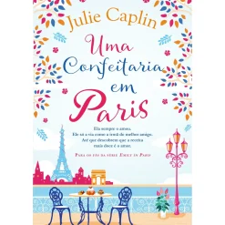 Quinta Essência Uma Confeitaria em Paris de Julie Caplin^ Young Adult