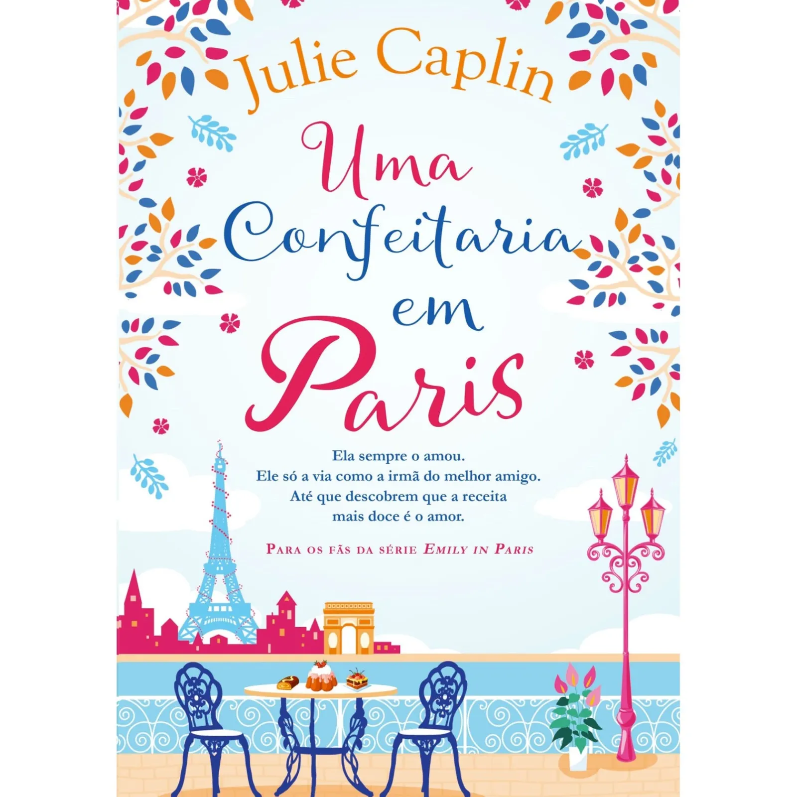 Quinta Essência Uma Confeitaria em Paris de Julie Caplin^ Young Adult