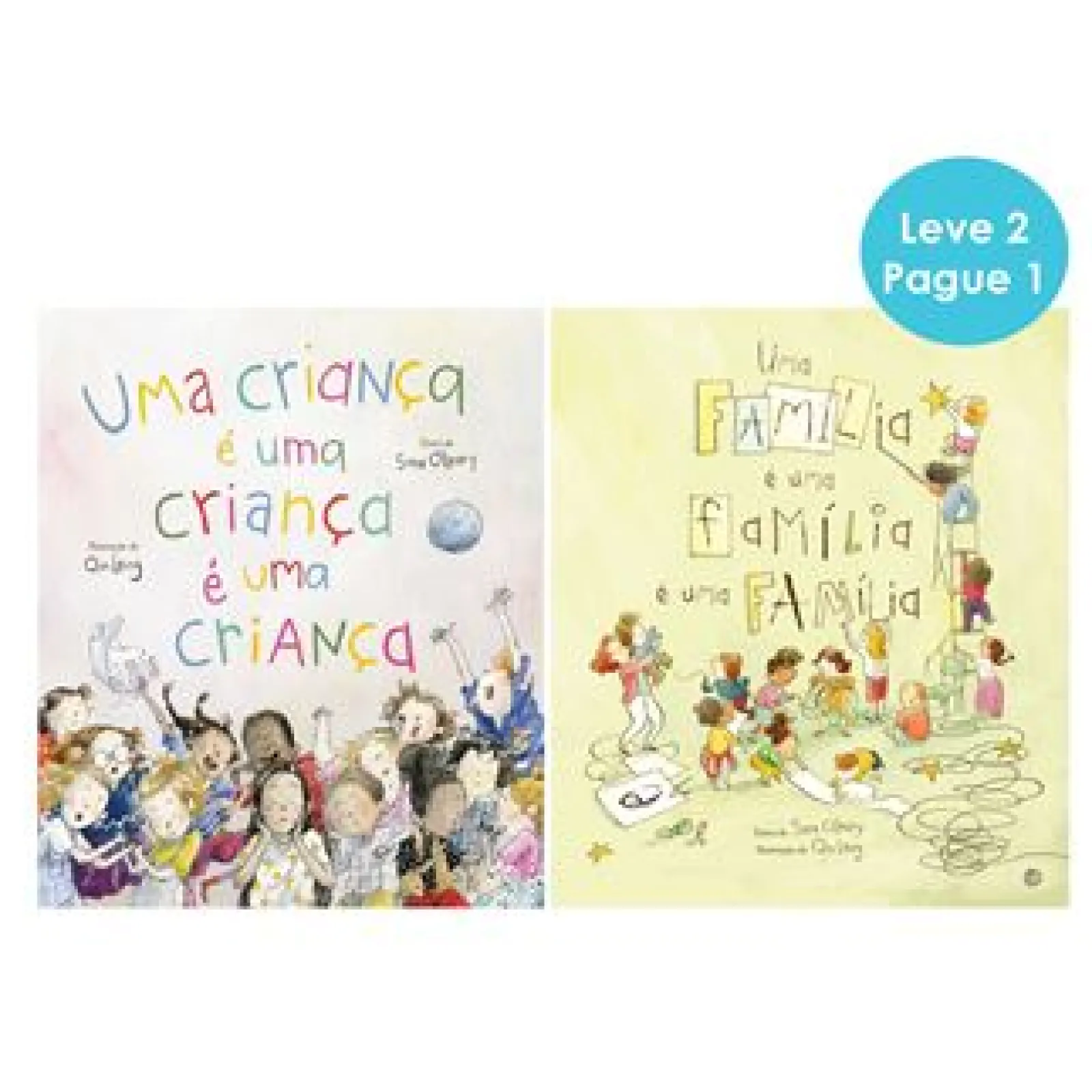 Zero A Oito Uma Criança é uma Criança é uma Criança | uma Família é uma Família é uma Família de Sara O'Leary^ Literatura Infantil