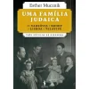 Dom Quixote Uma Família Judaica de Esther Mucznik^ Vidas Reais