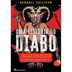 Casa Das Letras Uma História do Diabo de Randall Sullivan^ História E Política