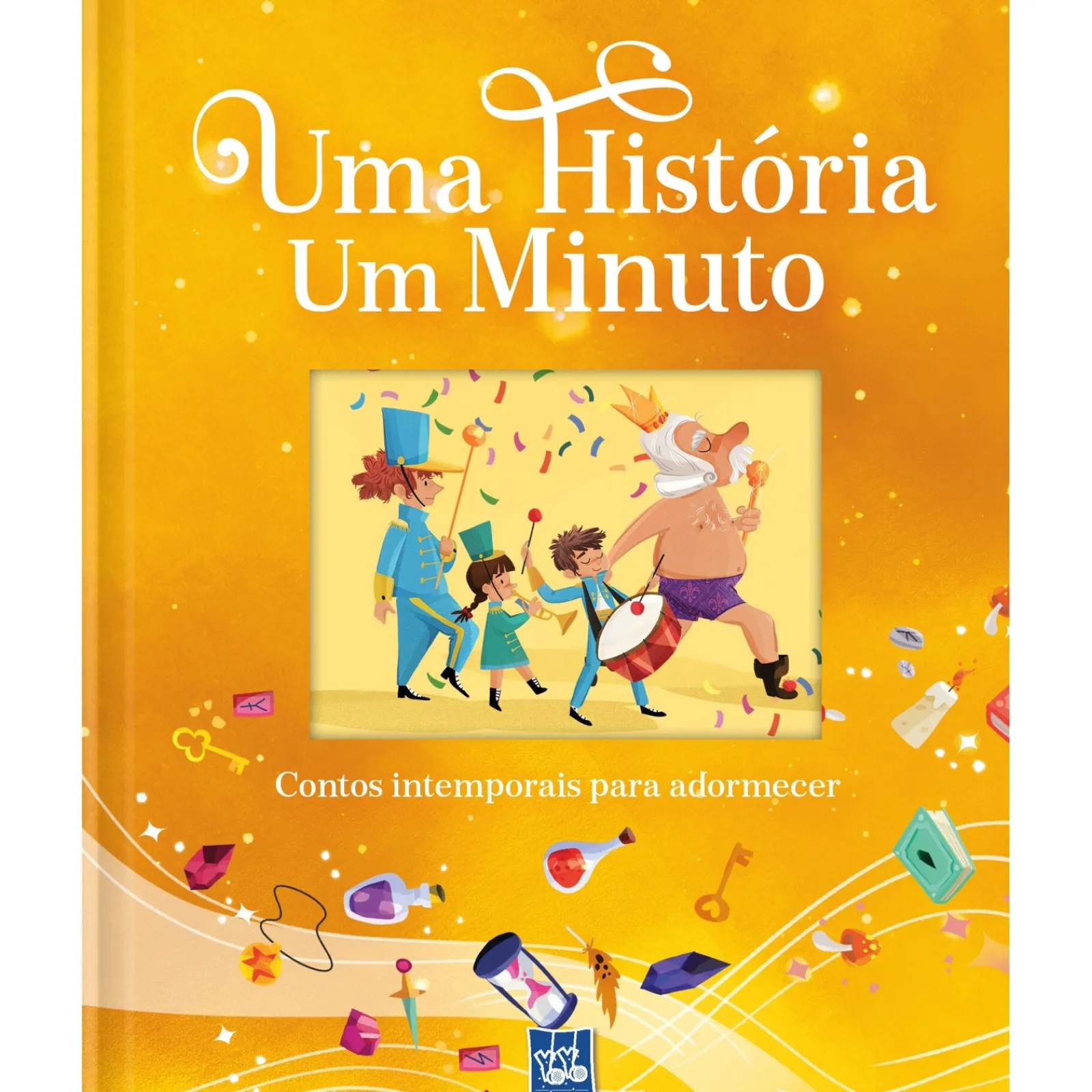 Yoyo Books Uma História um Minuto - Contos Intemporais para Adormecer^ Literatura Infantil