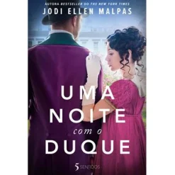 5 Sentidos Uma Noite com o Duque de Jodi Ellen Malpas^ Romance