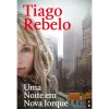 Bis Uma Noite em Nova Iorque de Tiago Rebelo - Livro de Bolso^ Livros De Bolso
