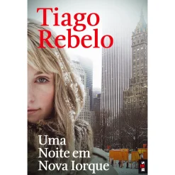 Bis Uma Noite em Nova Iorque de Tiago Rebelo - Livro de Bolso^ Livros De Bolso