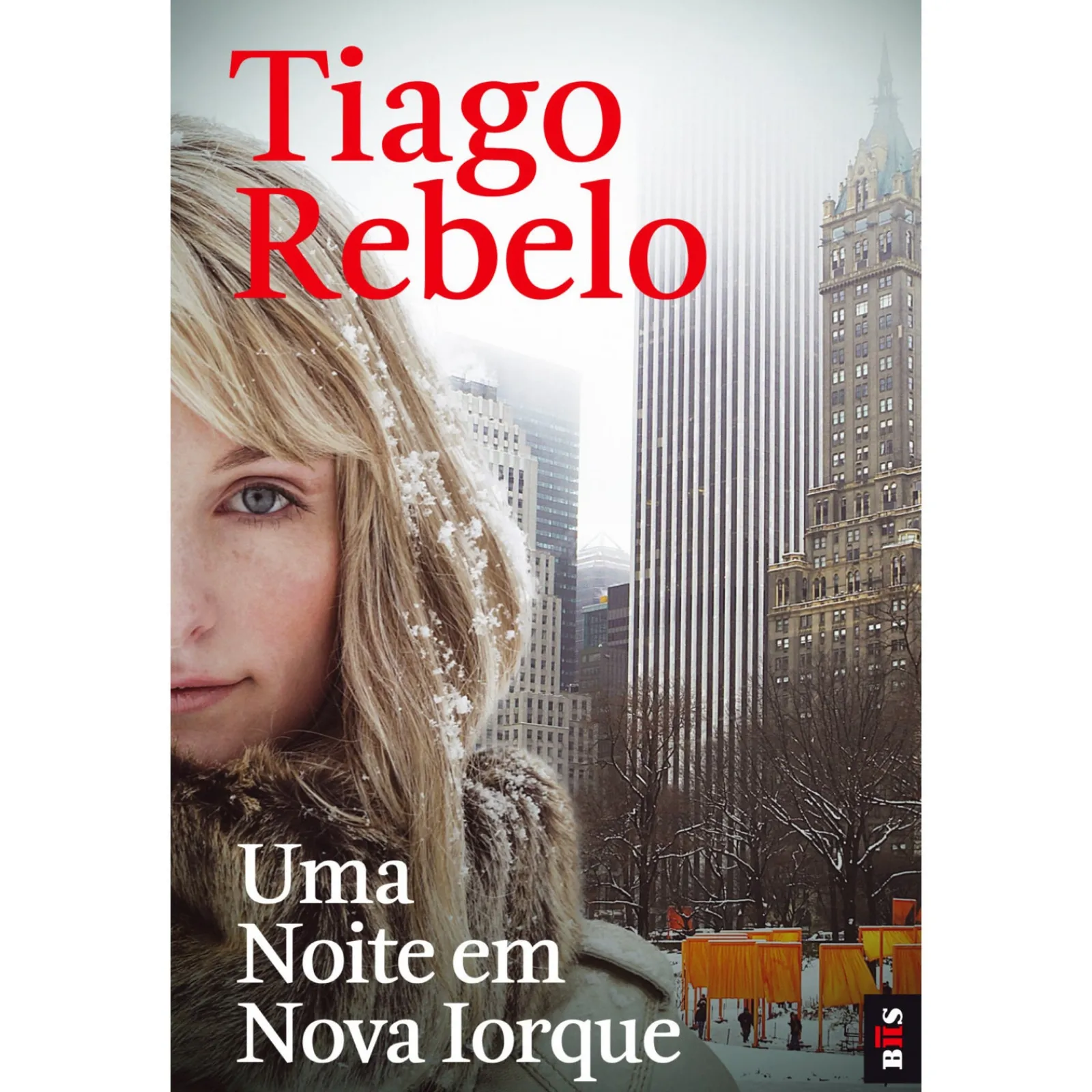 Bis Uma Noite em Nova Iorque de Tiago Rebelo - Livro de Bolso^ Livros De Bolso