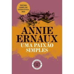 Livros Do Brasil Uma Paixão Simpes de Annie Ernaux^ Desenvolvimento Pessoal