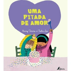 Fábula Uma Pitada de Amor de Barry Timms^ Literatura Infantil