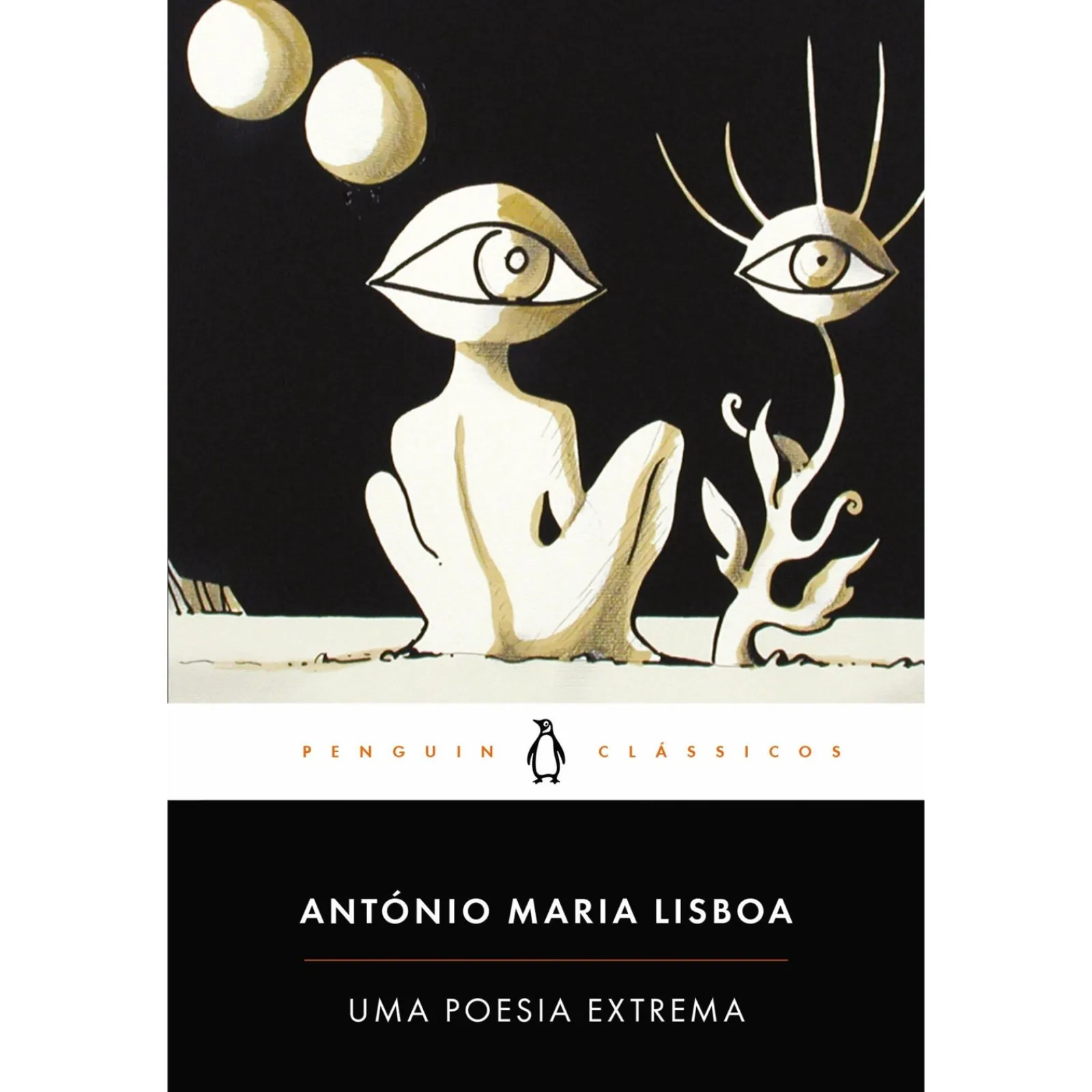 Penguin Clássicos Uma Poesia Extrema de António Maria Lisboa - Livro de Bolso^ Livros De Bolso
