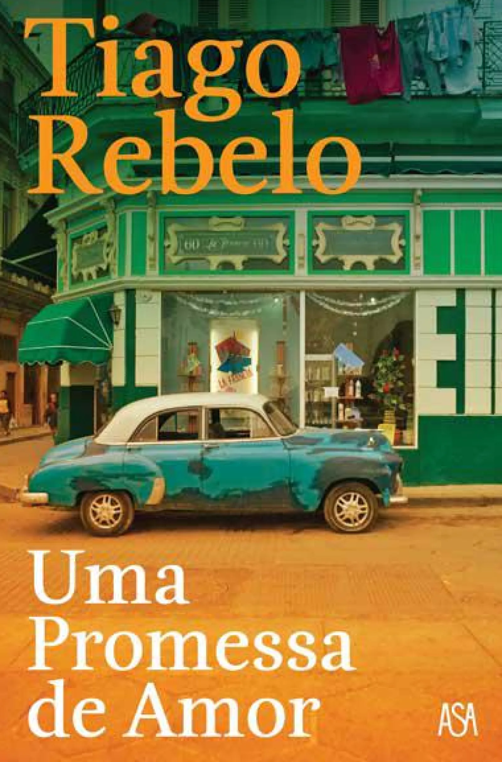 Asa Uma Promessa de Amor de Tiago Rebelo^ Romance