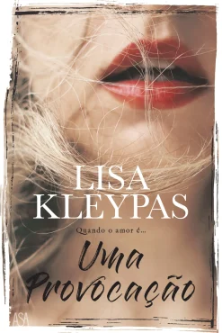 Asa Uma Provocação de Lisa Kleypas^ Romance