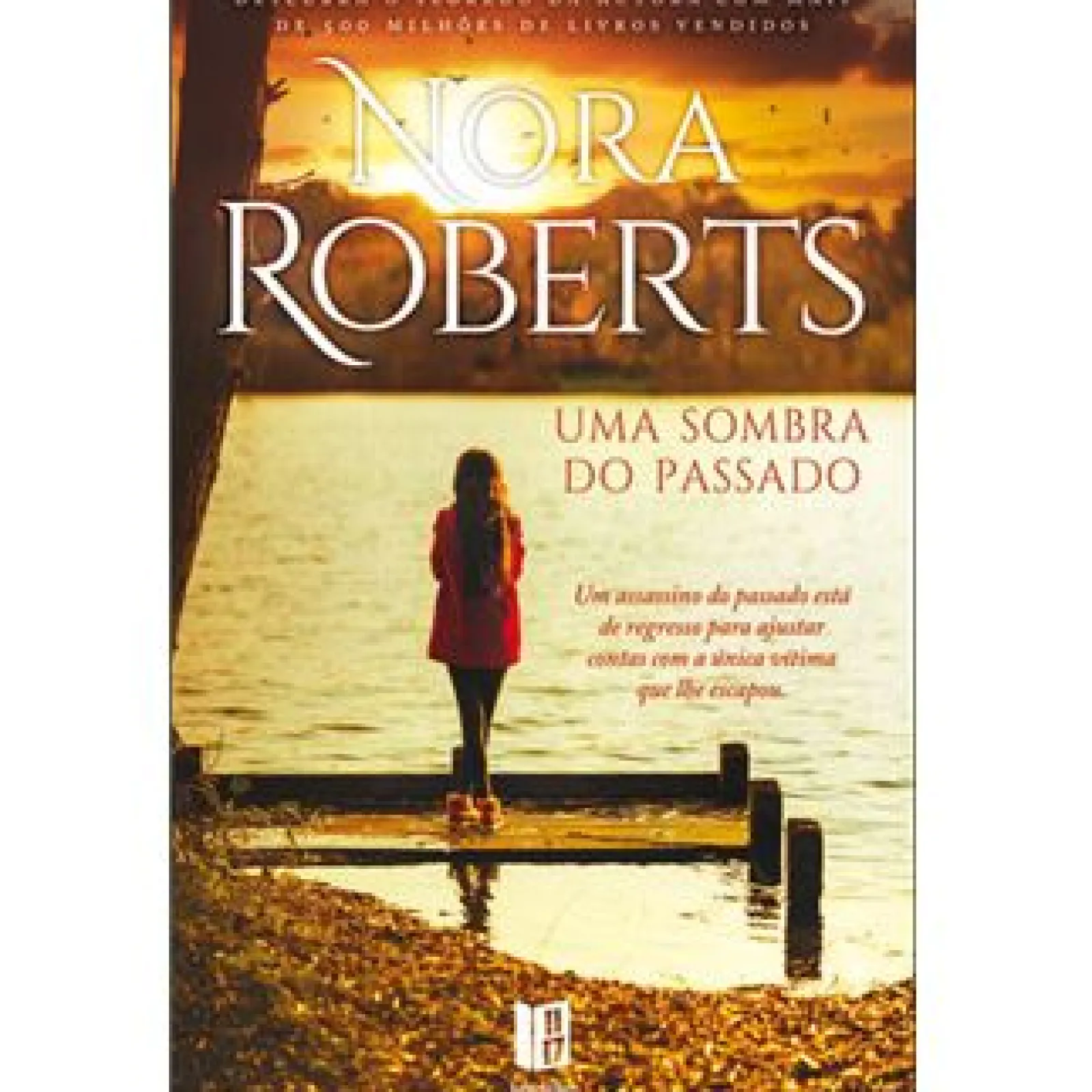 11 X 17 Uma Sombra do Passado de Nora Roberts - Livro de Bolso^ Livros De Bolso