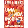 Quinta Essência Uma Vida Incrível e Maravilhosa de Emily Henry^ Romance