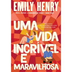 Quinta Essência Uma Vida Incrível e Maravilhosa de Emily Henry^ Romance