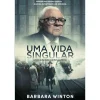 Asa Uma Vida Singular de Barbara Winton^ Vidas Reais