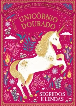 Penguin Unicórnio Dourado: Segredos e Lendas de Selwyn E. Phipps^ Literatura Infantil