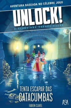 Asa Unlock! Tenta Escapar das Catacumbas de Fabien Clavel^ Atividades