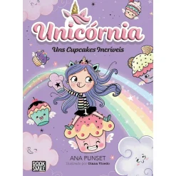 Booksmile Uns Cupcakes Incríveis de Ana Punset^ Coleções Infantis