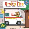 Planeta Ursito Tito - ao Volante de uma Ambulância de Benji Davies^ Coleções Infantis