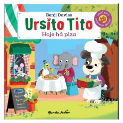 Planeta Ursito Tito - Hoje Há Piza de Benji Davies^ Coleções Infantis
