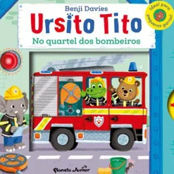 Planeta Ursito Tito - no Quartel dos Bombeiros de Benji Davies^ Coleções Infantis