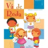 Nova Gaia Vá de Roda - Expressão Plástica 4-5 Anos de Maria Carolina Pereira Rosa^ Pré-Escolar