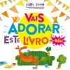 Alma Dos Livros Vais Adorar Este Livro de Jory John^ Literatura Infantil