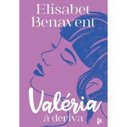 Zero A Oito Valéria à Deriva de Elísabet Benavent^ Romance