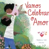 Booksmile Vamos Celebrar o Amor de Madeleine Cook^ Literatura Infantil