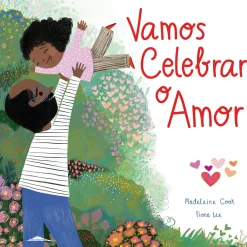 Booksmile Vamos Celebrar o Amor de Madeleine Cook^ Literatura Infantil