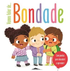 Booksmile Vamos Falar De... Bondade de Kathy L. Gordon^ Atividades