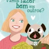 Zoko Vamos fazer bem aos outros? de Isabel Silva^ Literatura Infantil