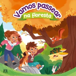 Asa Vamos Passear na Floresta de Marie Tibi e Shiillia^ Literatura Infantil
