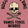 Objectiva Vamos Todos Morrer de Hugo van der Ding - Biografias Breves de Gente que Já Lá Está^ Humor