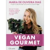 Nascente Vegan Gourmet de Maria de Oliveira Dias^ Culinária