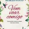 Clube Do Autor Vem Voar Comigo de Margarida Rebelo Pinto^ Desenvolvimento Pessoal