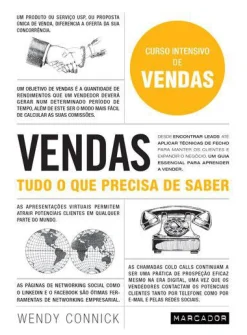 Marcador Vendas - Tudo o que Precisa de Saber de Wendy Connick - Curso Intensivo de Vendas^ Técnicos