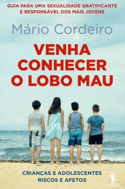 Dom Quixote Venha Conhecer o Lobo Mau de Mário Cordeiro^ Desenvolvimento Pessoal