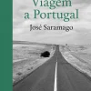Porto Editora Viagem a Portugal de José Saramago - Edição Especial^ Vidas Reais