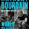 Casa Das Letras Viagens Pelo Mundo - um Guia Irreverente de Anthony Bourdain e Laurie Woolever^ Tempos Livres