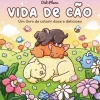 Arteplural Vida de Cão de Didi Plums^ Literatura Infantil